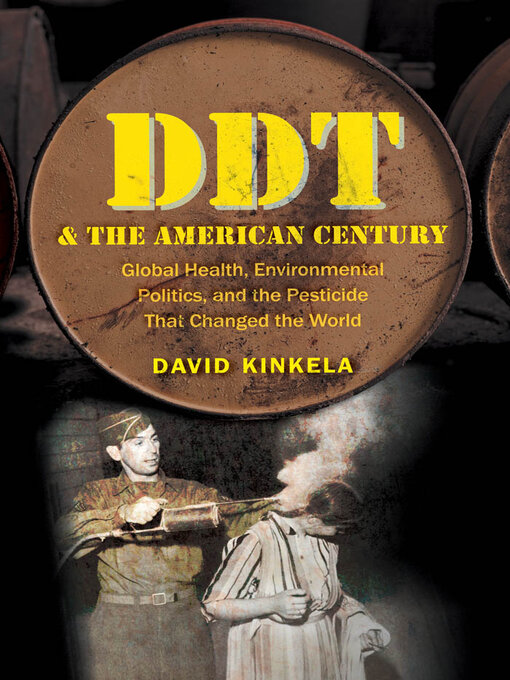 Title details for DDT and the American Century by David Kinkela - Available